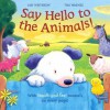 Say Hello to the Animals! - Ian Whybrow