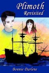 Plimoth Revisted - Bonnie Darlene