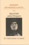 Modern Orthodox Saints: Blessed Elder Gabriel Dionysiatis (1886-1993) - Constantine Cavarnos