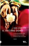 Il decimo dono - Jane Johnson, Paola Merla