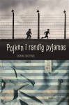 Pojken i randig pyjamas - John Boyne