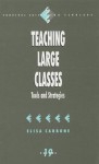 Teaching Large Classes: Tools And Strategies - Elisa Carbone