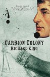 Carrion Colony - Richard King