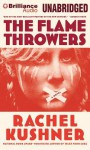 The Flamethrowers - Rachel Kushner, Christina Traister