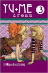 Yu+me: Dream Volume 3 - Megan Rose Gedris