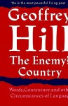 The Enemy's Country - Geoffrey Hill