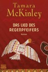 Das Lied des Regenpfeifers: Roman - Tamara McKinley, Rainer Schmidt