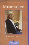 Meditations - Jiddu Krishnamurti, Evelyne Blau, Jim Zaccaria