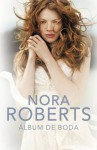 Álbum de boda (Cuatro bodas, #1) - Nora Roberts