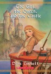 The Girl, the Queen, and the Castle - Dave Luckett