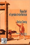 Fouche: El Genio Tenebroso - Stefan Zweig