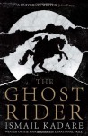 The Ghost Rider - Ismail Kadaré, David Bellos