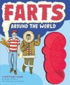 Farts Around the World: A Spotter's Guide - August O'Phwinn, Lisa Hanawalt