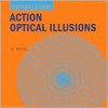 SuperVisions: Action Optical Illusions - Al Seckel