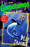 Deep Trouble (Goosebumps, #19) - R.L. Stine