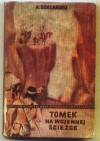 Tomek na wojennej ścieżce - Alfred Szklarski