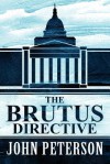 The Brutus Directive - John Peterson