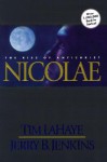 Nicolae: The Rise Of Antichrist - Tim LaHaye, Jerry B. Jenkins