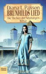 Brunhilds Lied (Die Töchter der Nibelungen, #1) - Diana L. Paxson