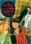 The Mystery of the Third Lucretia - Susan Runholt