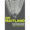 Silvermeadow - Barry Maitland