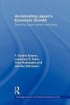 Accelerating Japan's Economic Growth - F. Gerard Adams, Lawrence R. Klein, Kumasaka Yuzo, Shinozaki Akihiko