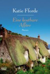 Eine kostbare Affäre: Roman (German Edition) - Katie Fforde, Michaela Link