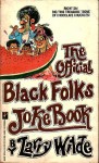 Official Black Folks White Folks Joke Book - Larry Wilde