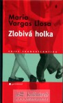 Zlobivá holka - Vladimír Medek, Mario Vargas Llosa