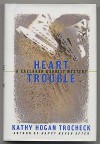 Heart Trouble - Kathy Hogan Trocheck