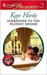 Surrender to the Playboy Sheikh - Kate Hardy