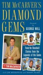 Tim McCarver's Diamond Gems - Tim McCarver, Danny Peary, Jim Moskowitz