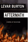 Aftermath - LeVar Burton
