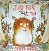 Just for You - Mercer Mayer