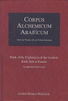 Corpus Alchemicum Arabicum: Book of the Explanation of the Symbols - Theodor Abt, Muhammad Ibn Umail