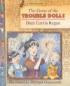 The Curse of the Trouble Dolls - Dian Curtis Regan