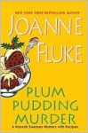 Plum Pudding Murder (Hannah Swensen, #12) - Joanne Fluke