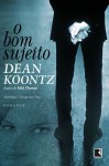 O Bom Sujeito - Marilene Tombini, Dean Koontz