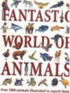 Fantastic World Of Animals - Steve Parker, Martin Walters