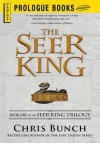 The Seer King: Book One of the Seer King Trilogy - Chris Bunch