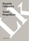 Notas biograficas - Ricardo Güiraldes