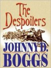 Despoilers - Johnny D. Boggs