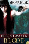 Brightwater Blood - Shona Husk