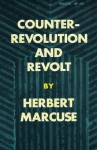 Counterrevolution & Revolt - Herbert Marcuse