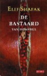 De bastaard van Istanbul - Elif Shafak, Manon Smits