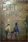 The Little Things - Jay Northcote