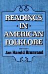 Readings in American Folklore - Jan Harold Brunvand