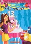 Super Sweet 13 (Candy Apple, #23) - Helen Perelman Bernstein