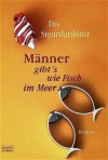 Männer gibt's wie Fisch im Meer - Birna Anna Björnsdóttir, Oddný Sturludóttir, Silja Hauksdóttir, Coletta Bürling