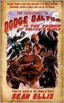 The Adventures of Dodge Dalton in the Shadow of Falcon's Wings - Sean Ellis